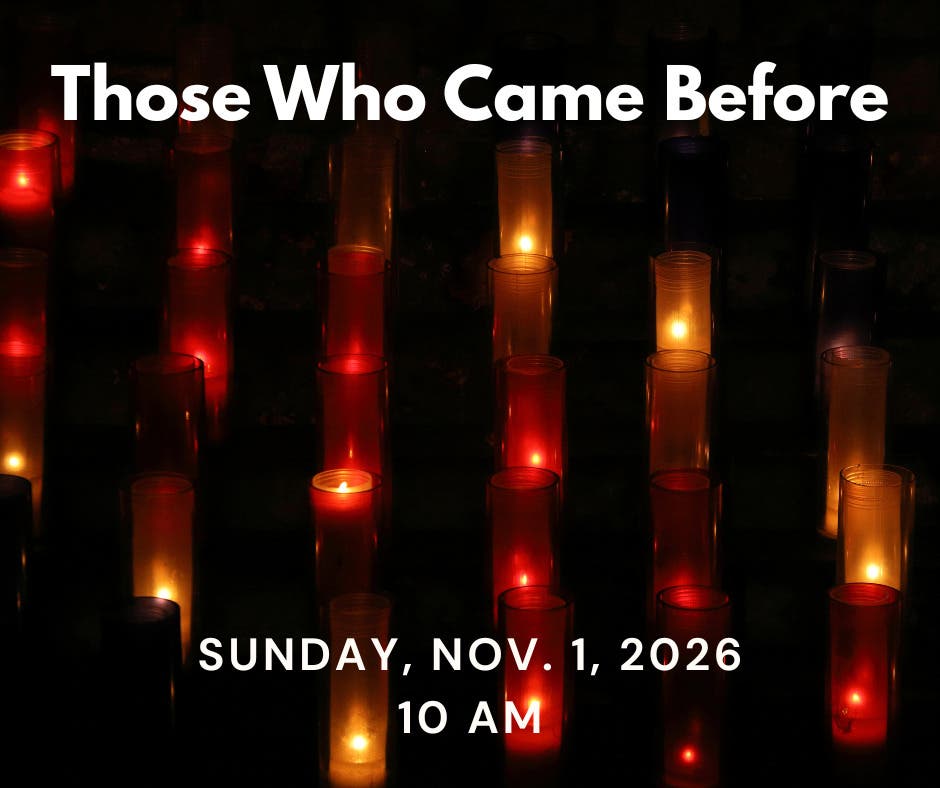 Those Who Came Before with First Parish of Sudbury