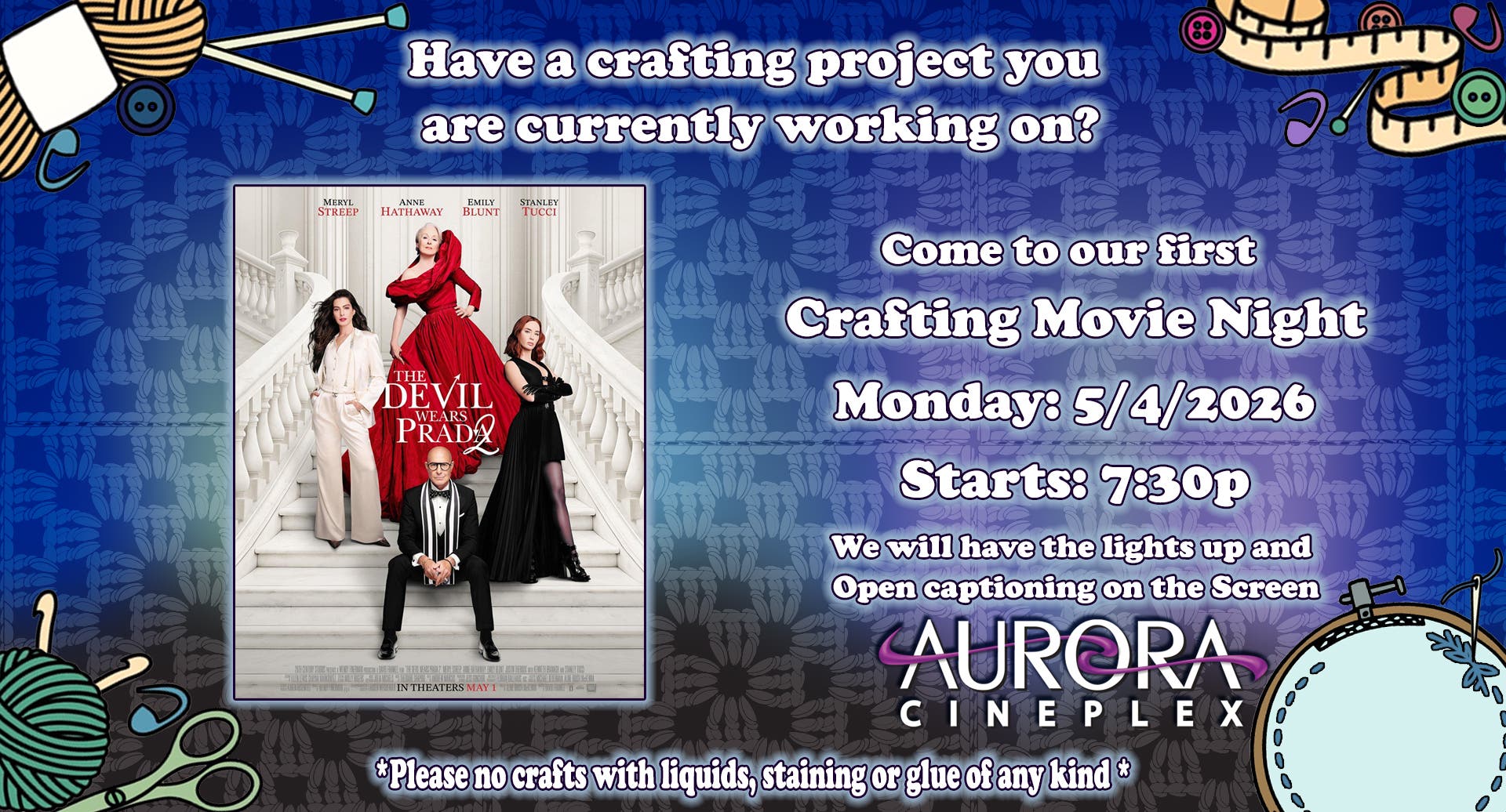 Knit, Crochet, Crafting Movie Night at Aurora Cineplex-- Devil Wears Prada 2--Mon May 4th!