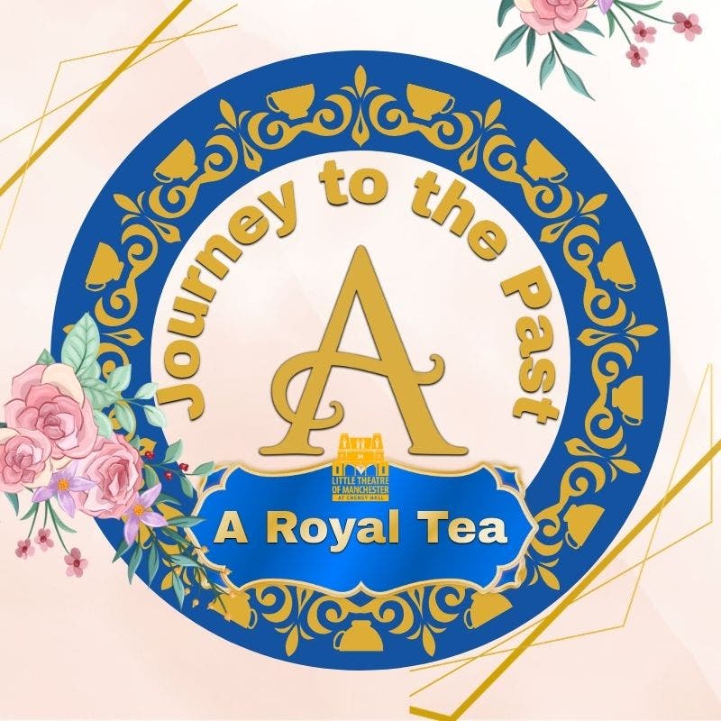 Journey to The Past: A Royal Tea