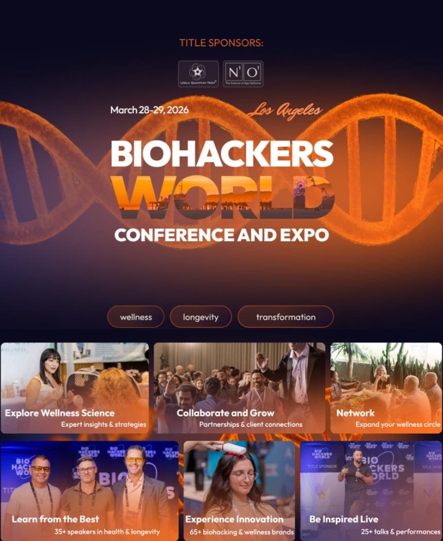 Biohackers World LA Conference & Expo The Future of Health, Longevity & Human Optimization