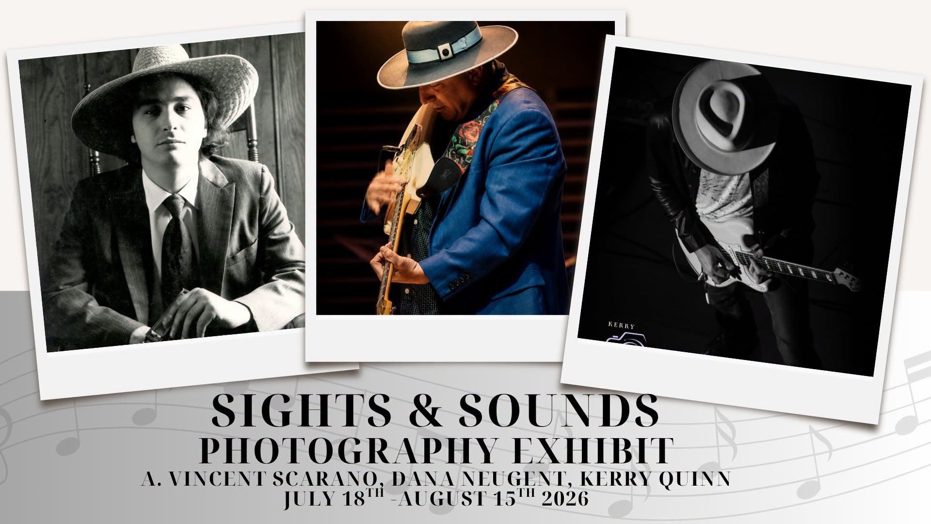 Sights & Sounds Photography Exhibit (July 18-Aug 15)