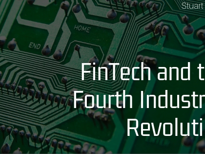 Fintech and the 4th Industrial Revolution - Stuart Conrad