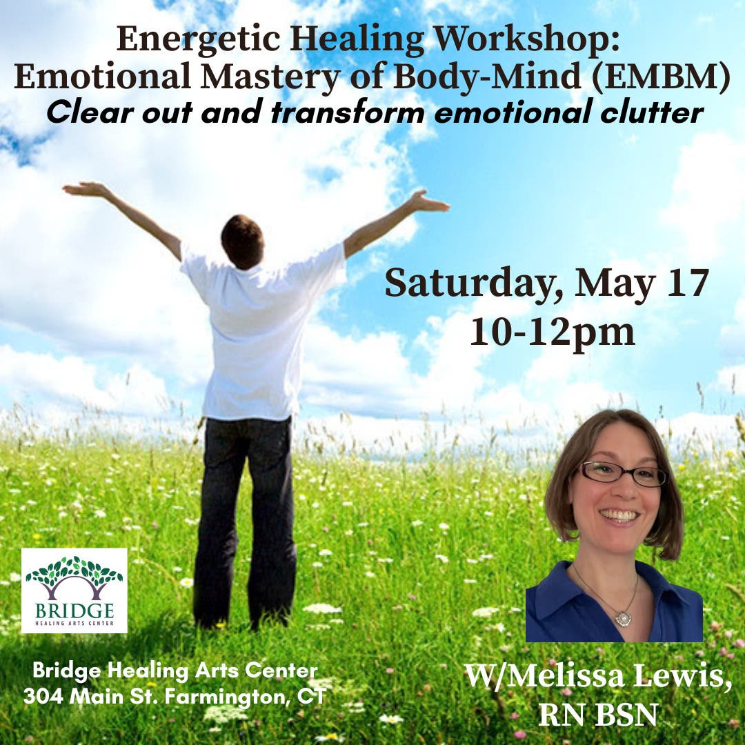 Energetic Healing Workshop: Emotional Mastery of Body-Mind (EMBM)
