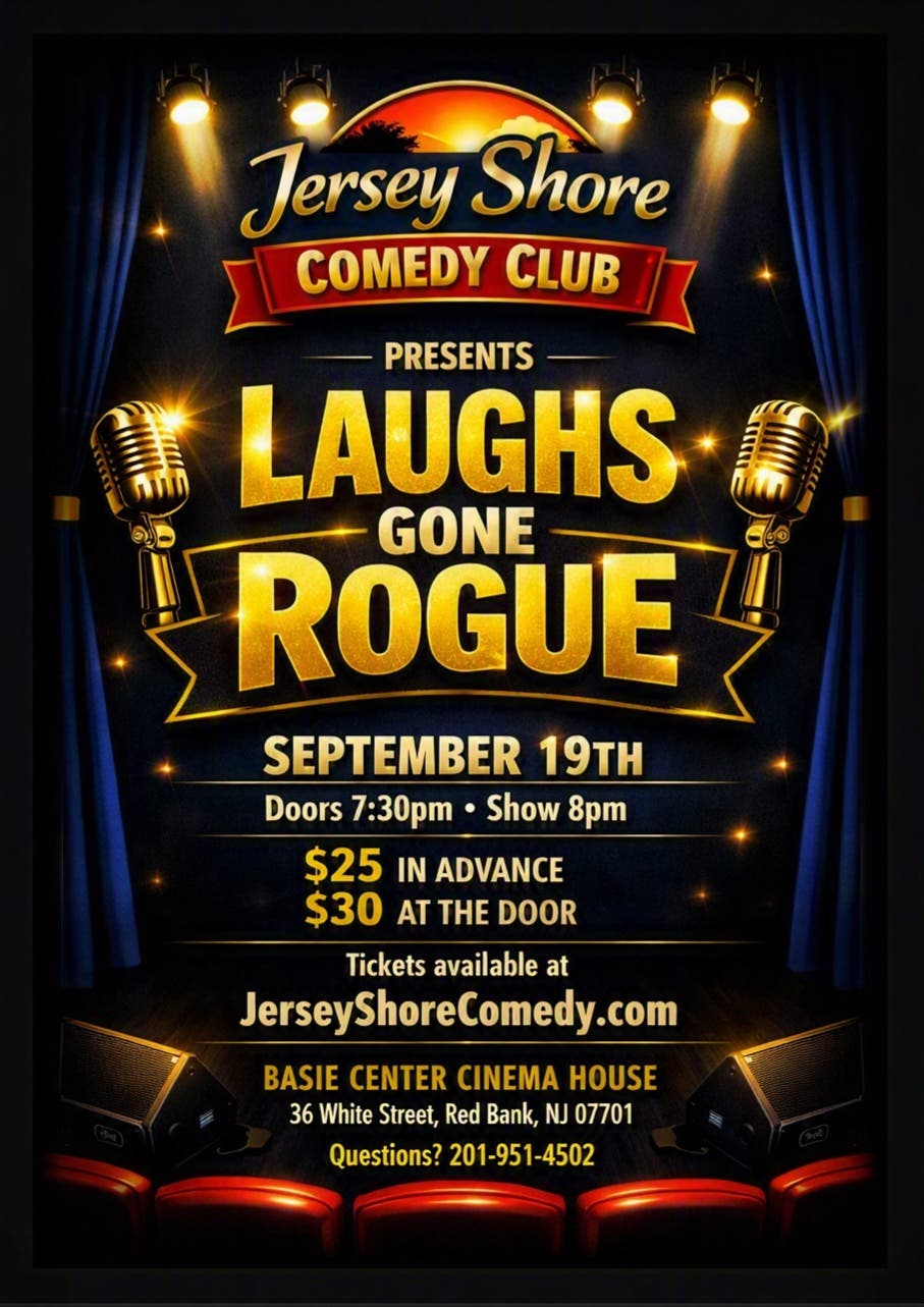 Jersey Shore Comedy Club - Laughs Gone Rogue - September 19th - Red Bank NJ