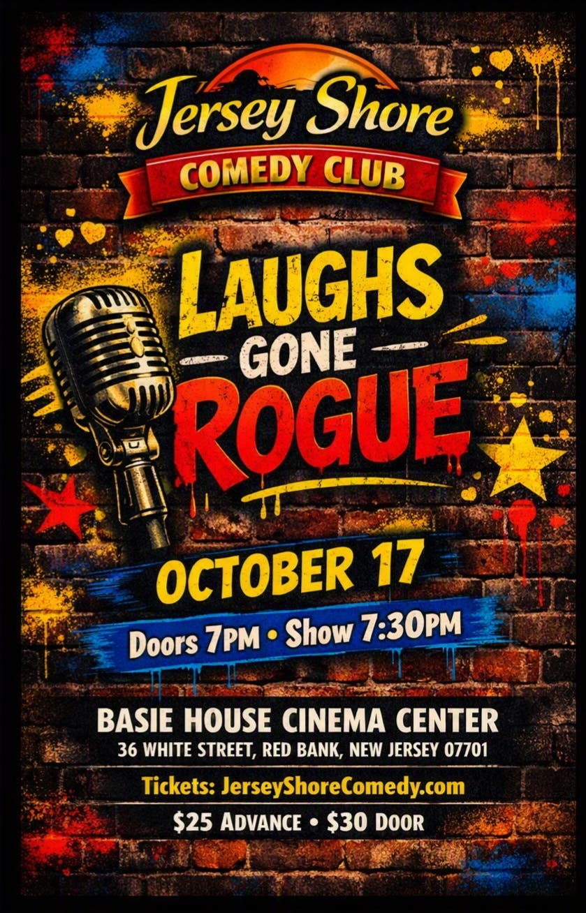 Jersey Shore Comedy Club - Laughs Gone Rogue - October 17th - Red Bank NJ