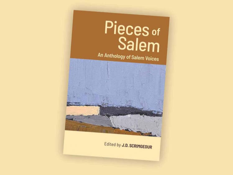 "Pieces of Salem" is a collection of prose and poems from more than 130 writers who live or work in Salem.