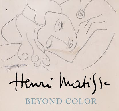 Henri Matisse: Beyond Color