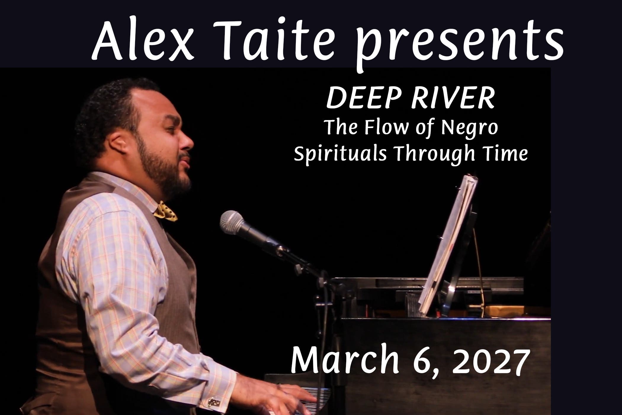 Alex Taite presents Deep River: The Flow of Negro Spirituals Through Time