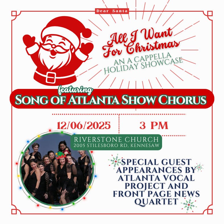 All I Want for Christmas: An A Cappella Holiday Showcase (Song of Atlanta)