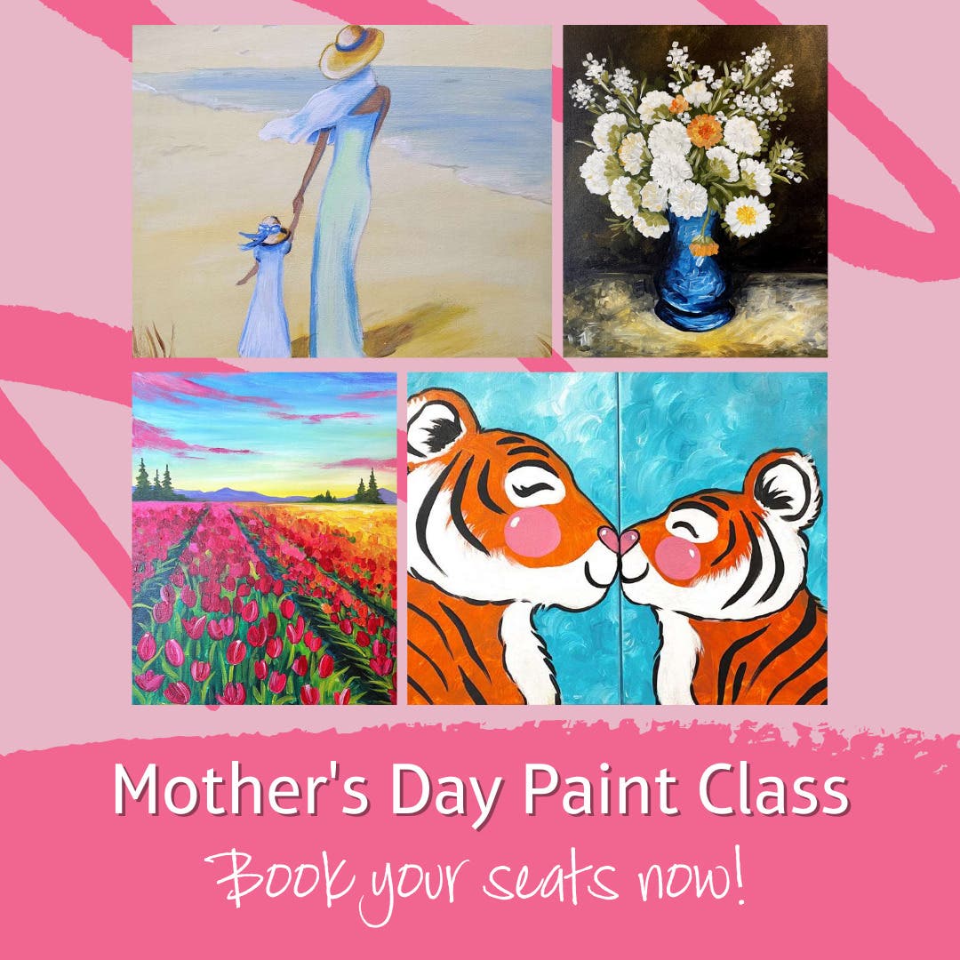 Mothers Day Paint Party