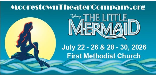 Moorestown Theater Company Presents An All-Ages Cast In "Disney's The Little Mermaid"