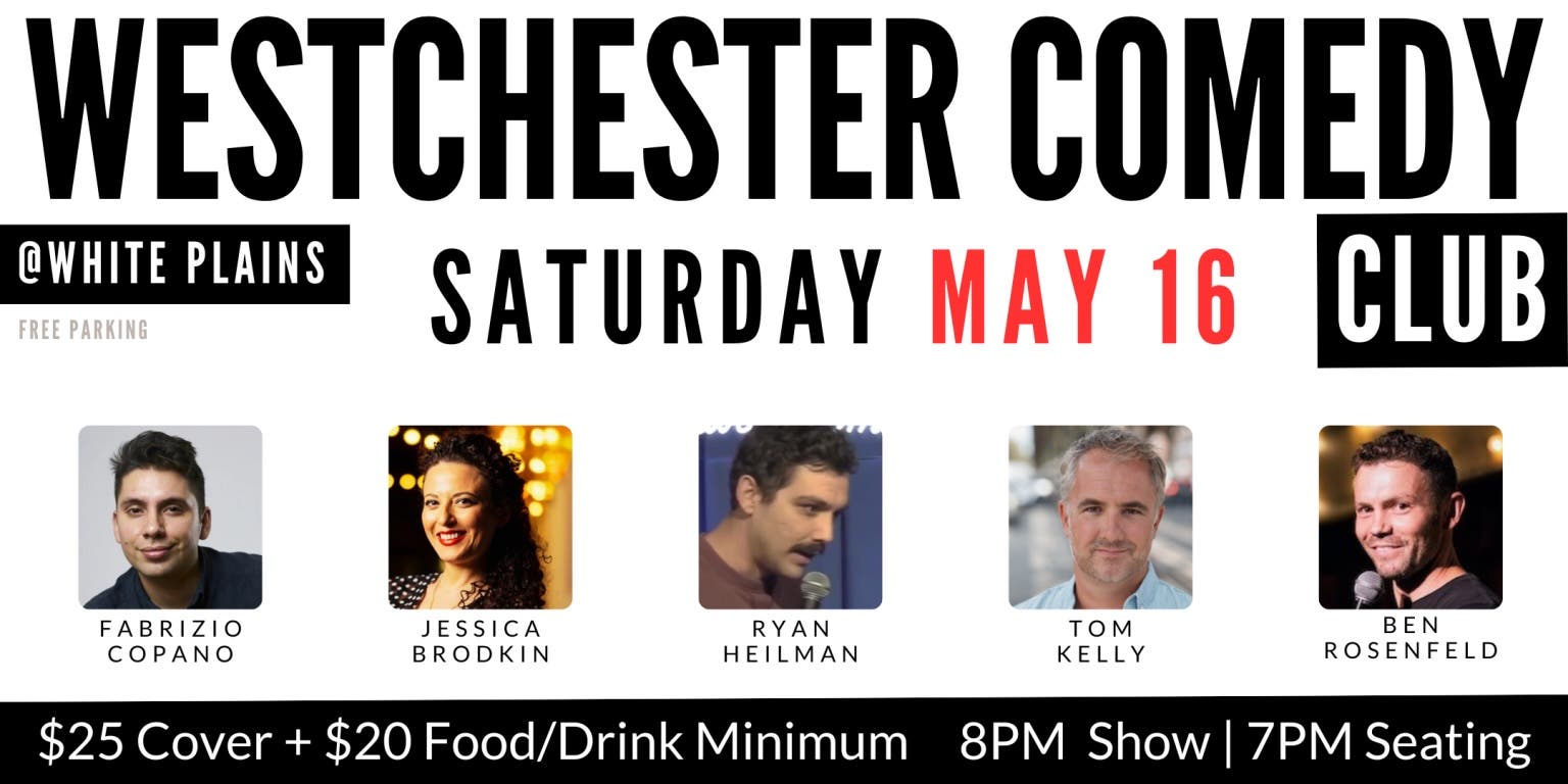 Westchester Comedy Club @ WP: Fabrizio Copano, Jessica Brodkin & friends
