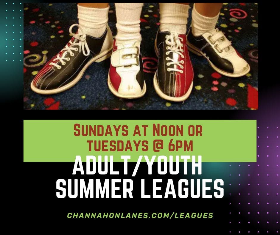 Adult/Youth Summer Bowling League at Channahon Lanes & Mini Golf
