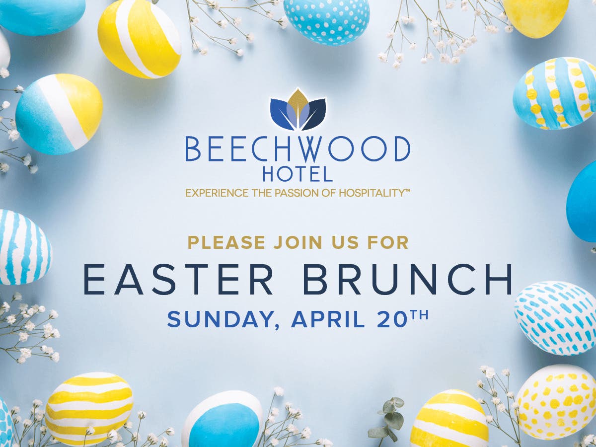 Experience an Exceptional Easter Brunch at the Beechwood Hotel
