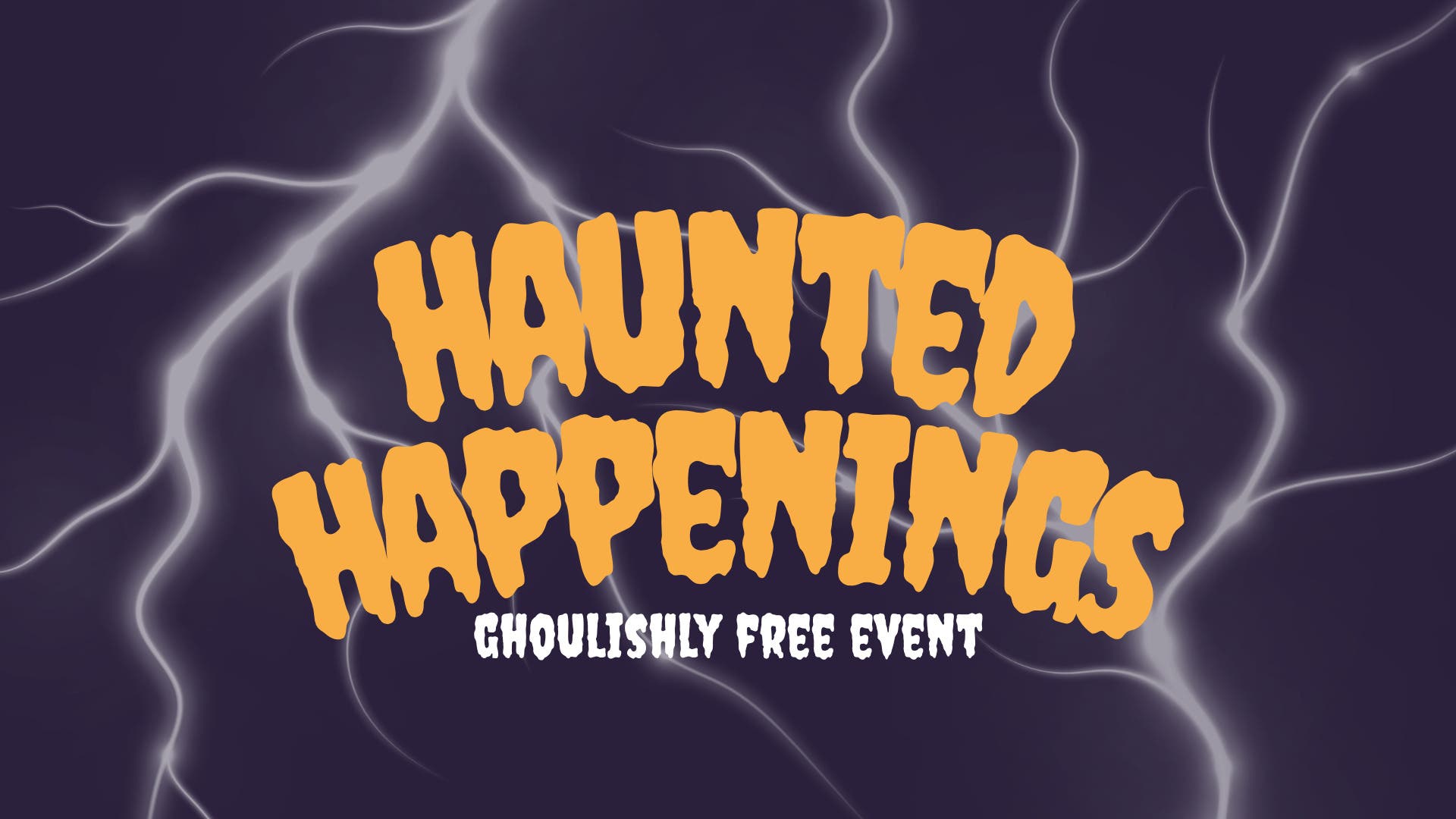 Haunted Happenings