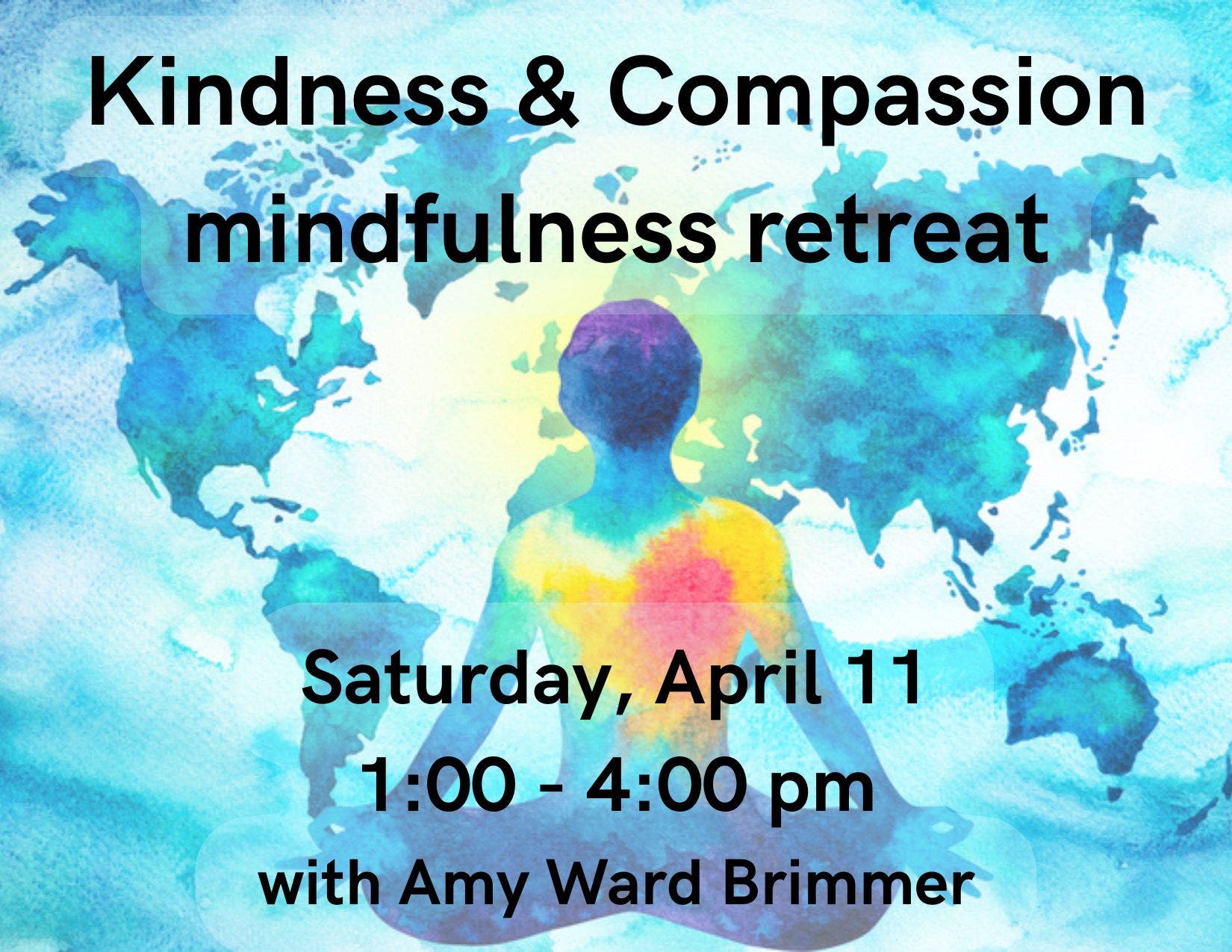 Kindness & Compassion: A Mindfulness Retreat