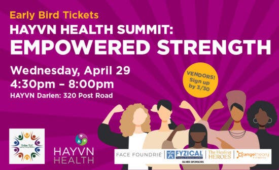 HAYVN Health Summit: Empowered Strength: Get Tickets or Be a Vendor