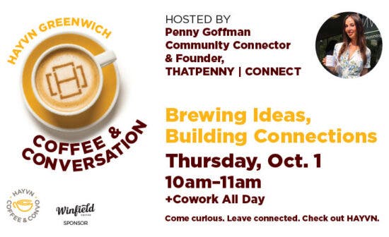 HAYVN Greenwich Coffee & Conversation + Cowork All Day