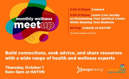 HAYVN Monthly Wellness Collective Meetups