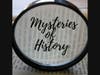 Mysteries of History