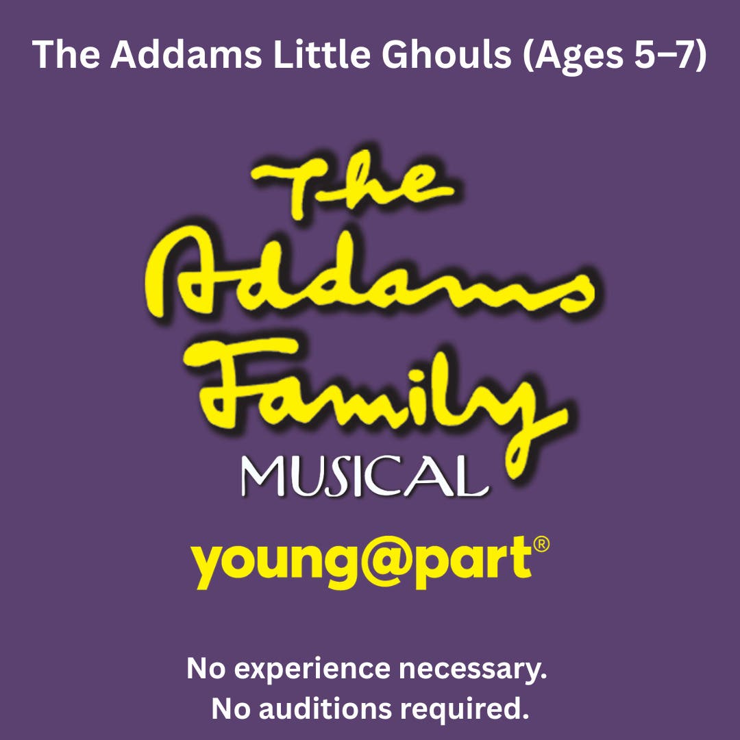 The Addams Little Ghouls Offers Musical Theatre for Ages 5–7