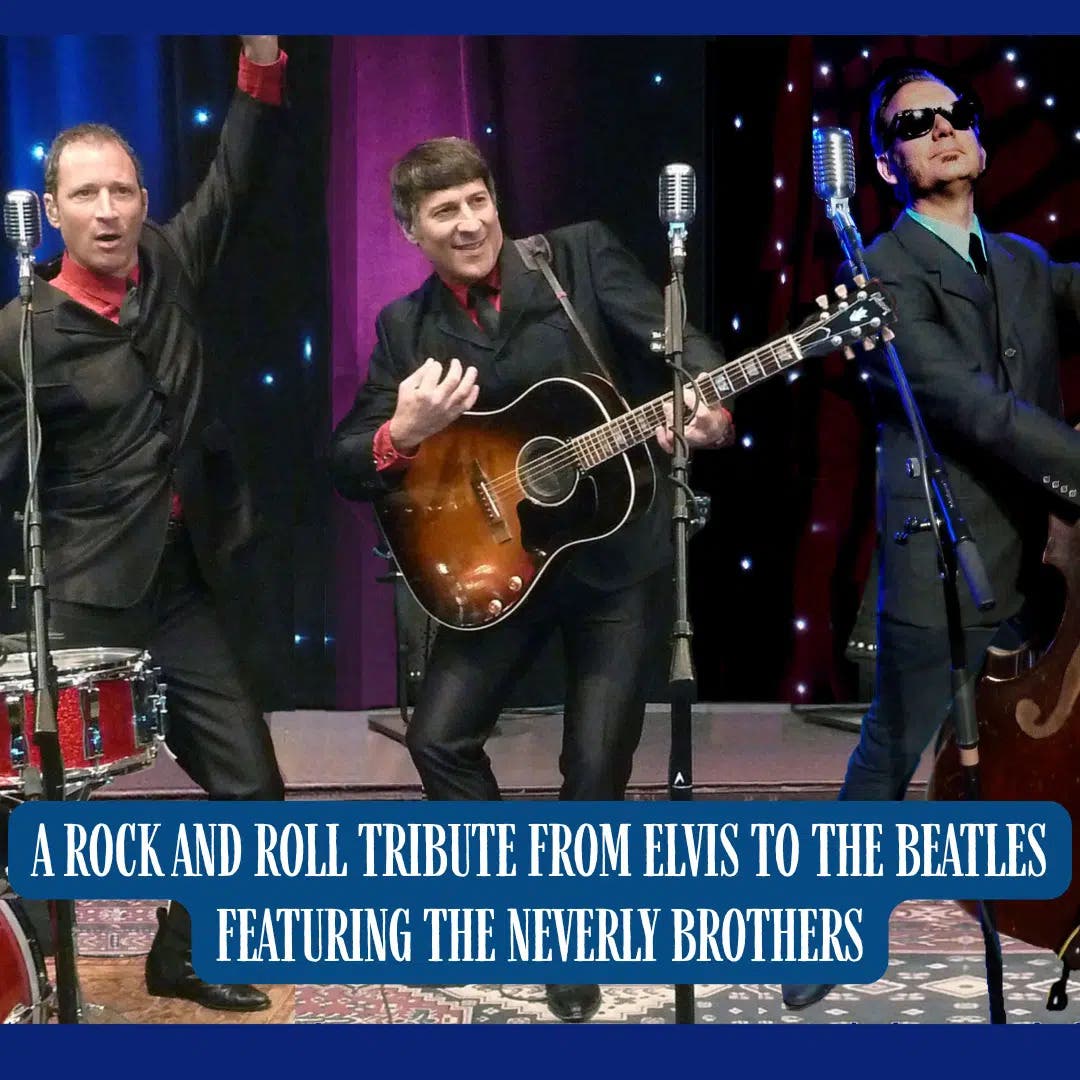 The Neverly Brother: From Elvis to The Beatles