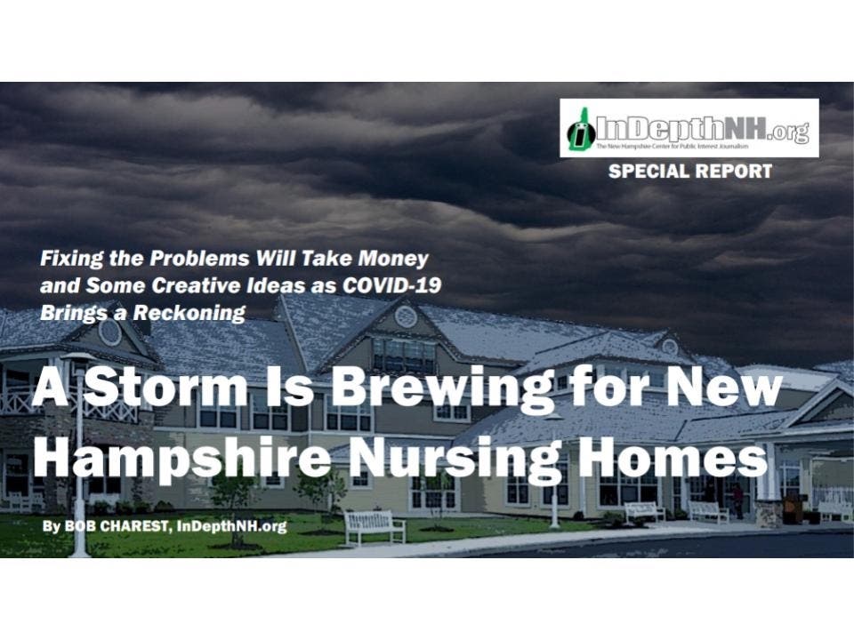 Part 3 or 3: The state of nursing homes in New Hampshire. 