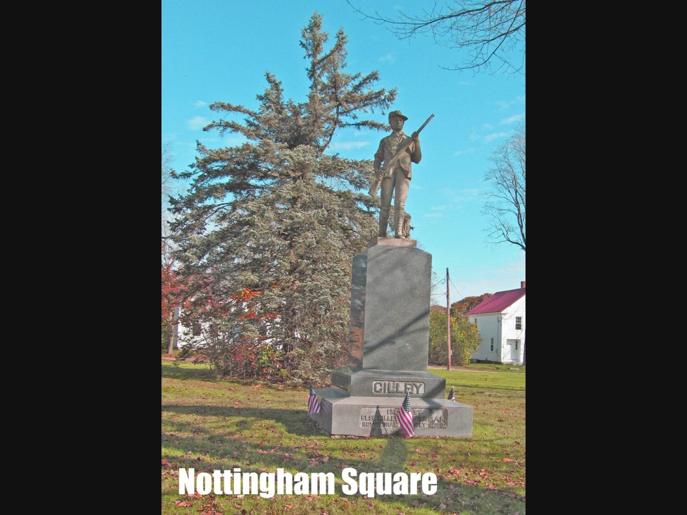 This monument to Nottingham’s four generals stands at Nottingham Square at the corner of Route 156 and Ledge Farm Road. The minuteman perched at the top honors the four men whose names are engraved on each side of the base.