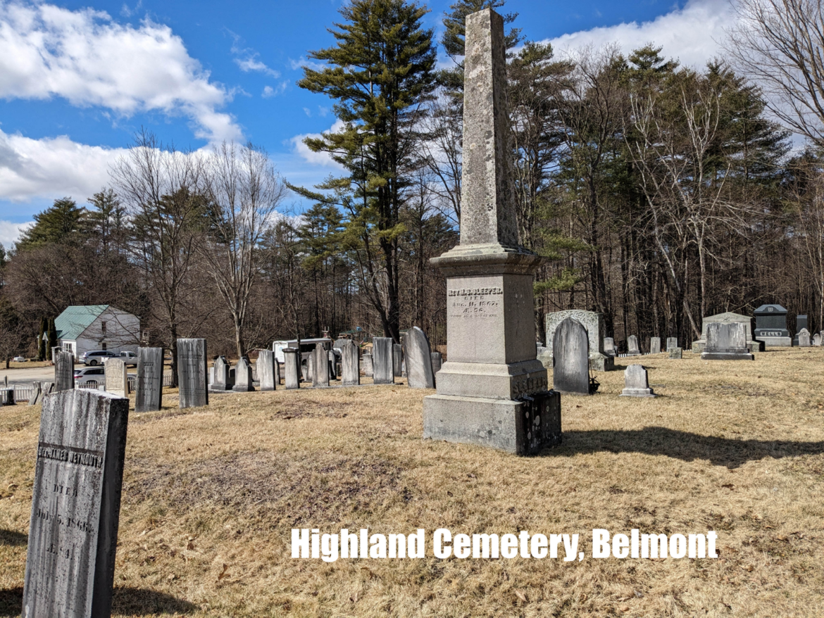 The Highland Cemetery on Church Hill Street in Belmont contains more than 350 gravesites, including one for the Rev. Hiram S. Sleeper, an ordained Freewill Baptist minister. He was pastor at several New Hampshire churches.