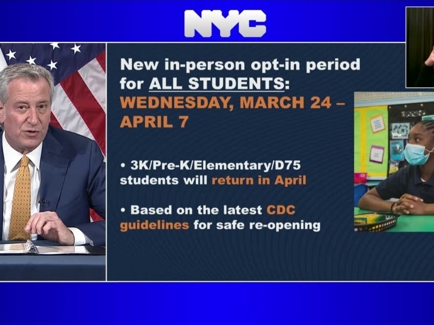 Elementary, pre-K, 3-K and District 75 students can then come back to school sometime in April, while a return date has not yet been set for newly opted-in middle and high school students, Mayor de Blasio said Monday.