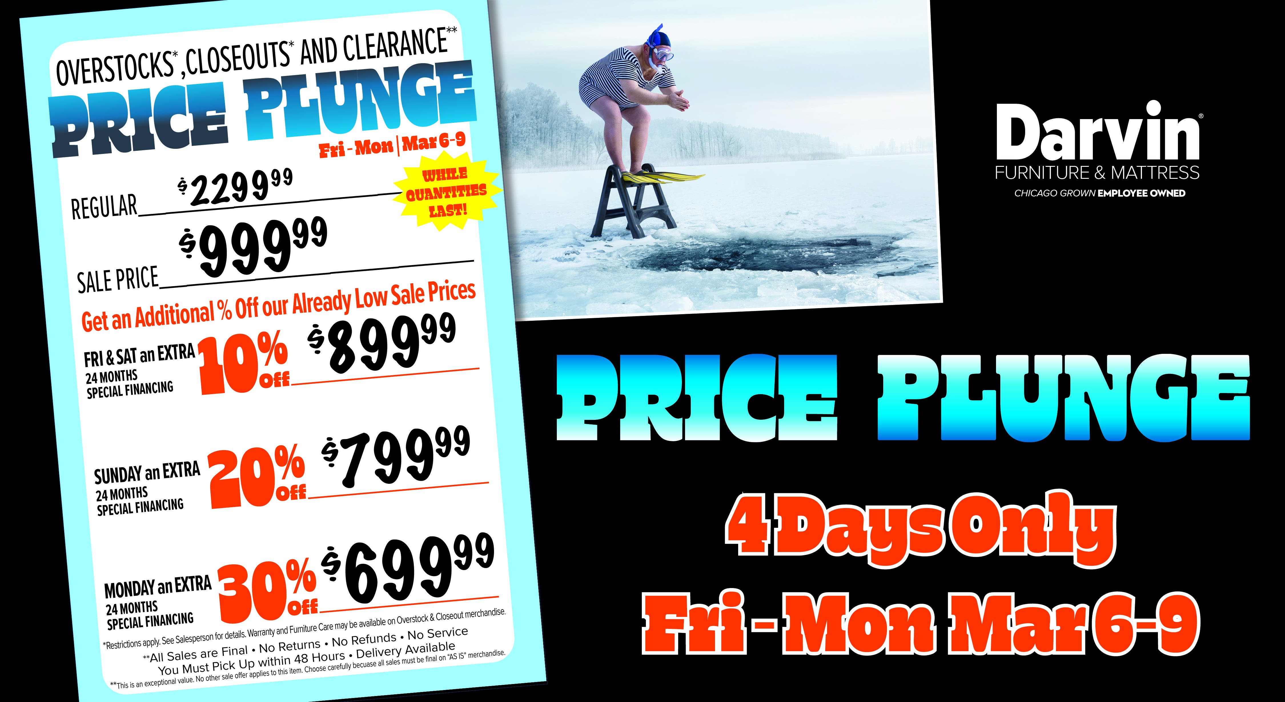 Darvin Price Plunge (March 6-9) has 1-of-a-kind savings on overstock, closeout & clearance items