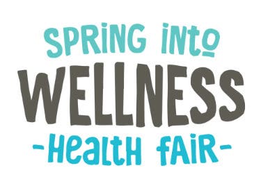 Spring Into Wellness Fair