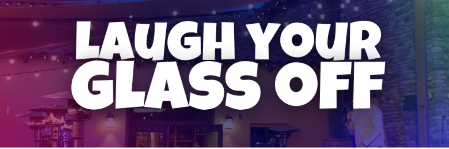Laugh Your Glasses Off Comedy Night