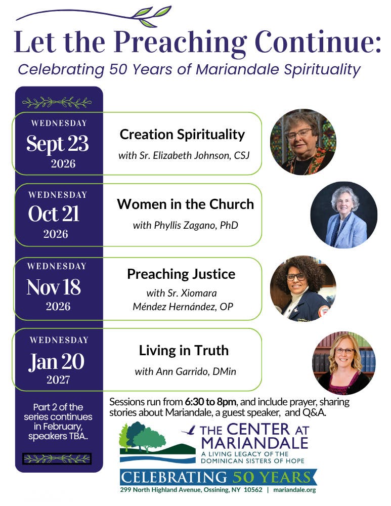 Let the Preaching Continue: Celebrating 50 Years of Mariandale Spirituality