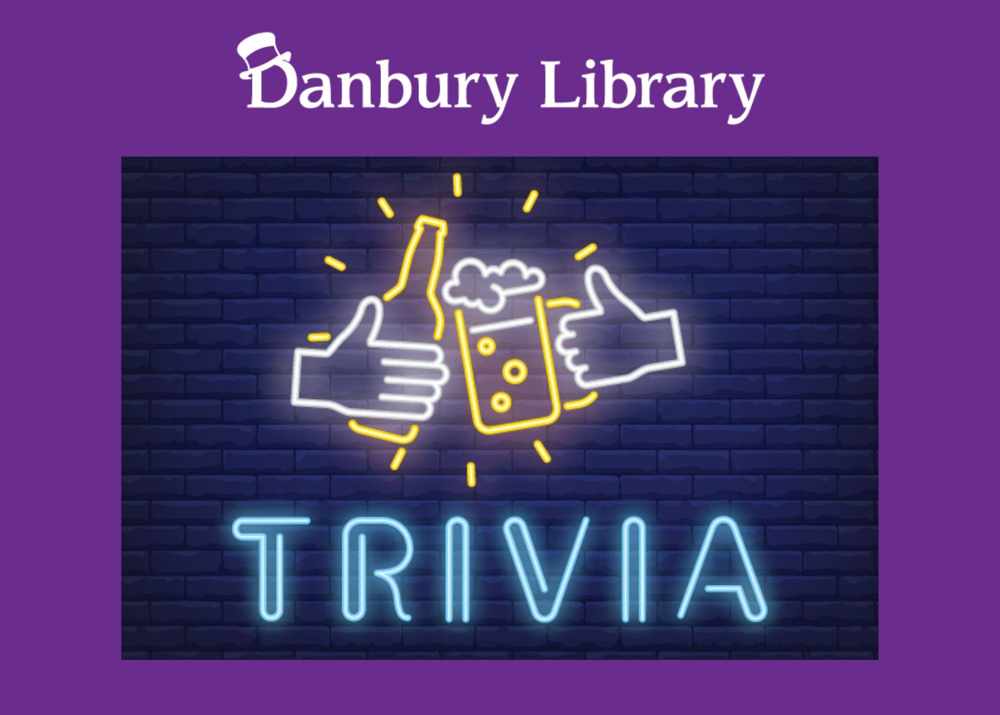 Feb 1 Danbury Library Presents TRIVIA NIGHT Charter Oak Brewery 