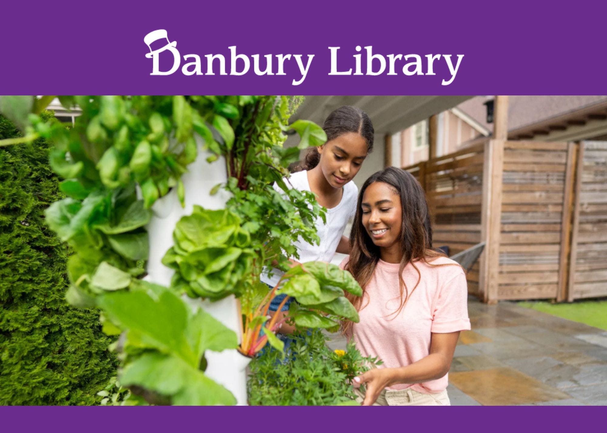 Introduction to Tower Gardening @ Danbury Library