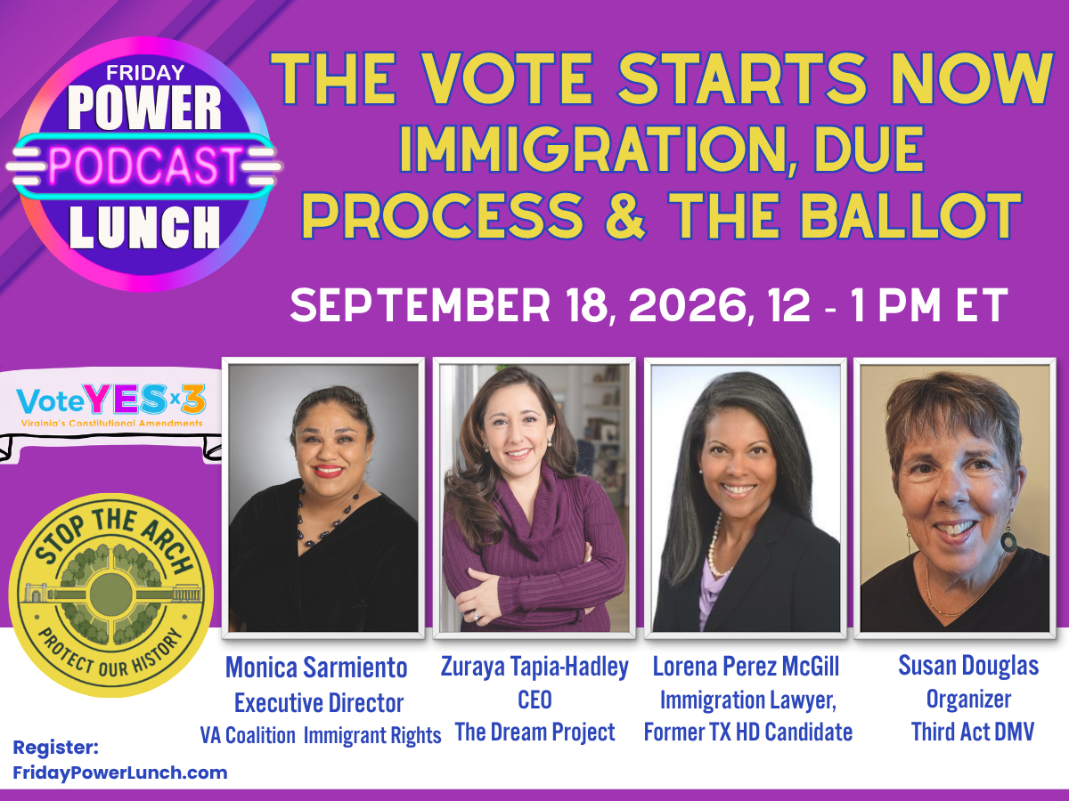 THE VOTE STARTS NOW: Immigration, Due Process & the Ballot on the Friday Power Lunch