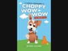 The inspiration behind "Choppy Wow Wow" stems from Ron Italiano's two sons, who are on the autism spectrum.