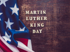 Martin Luther King Jr. Day is Monday, Jan. 17 this year.