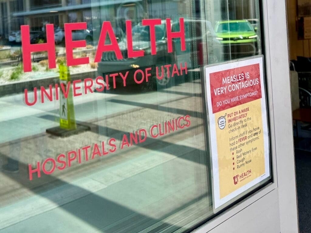 A University of Utah clinic in Salt Lake City displays a sign warning about measles last year. Utah is among the states that already has more measles cases in 2026 than in all of 2025, when cases reached the highest annual level since 1991.