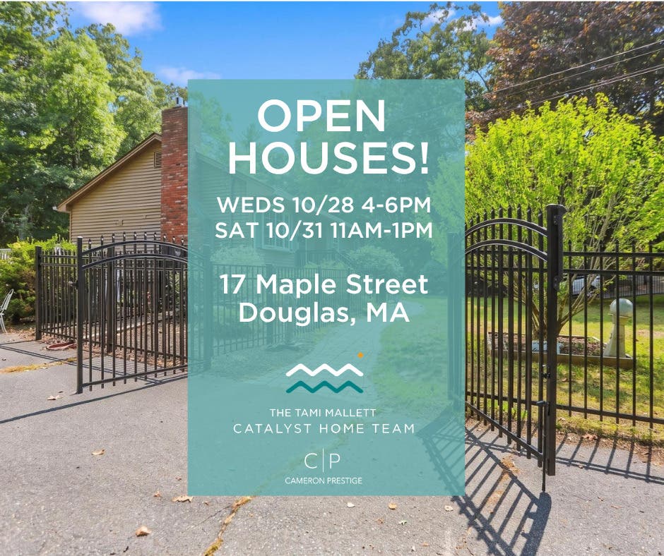 Douglas, MA $549,900 | Open Houses Weds and Sat