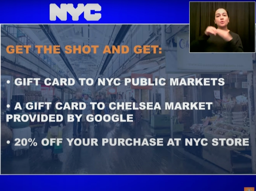 New incentives for shots include gift cards to Chelsea Market and NYC public markets, Mayor Bill de Blasio said. He promised more to come.