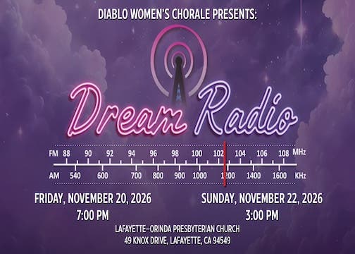 Diablo Women's Chorale Presents Dream Radio