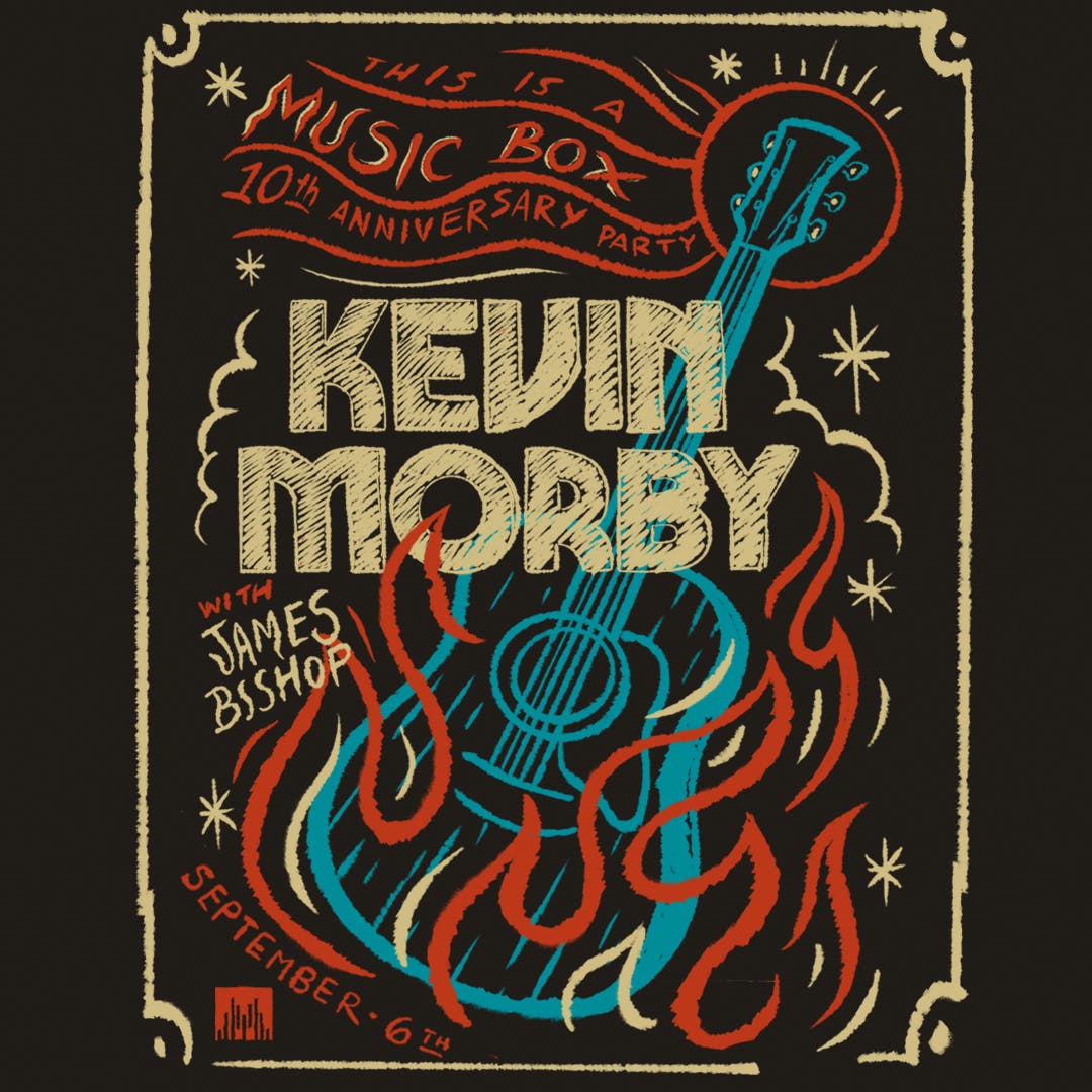 This is a Music Box 10th Anniversary Party: Featuring Kevin Morby, James Bishop