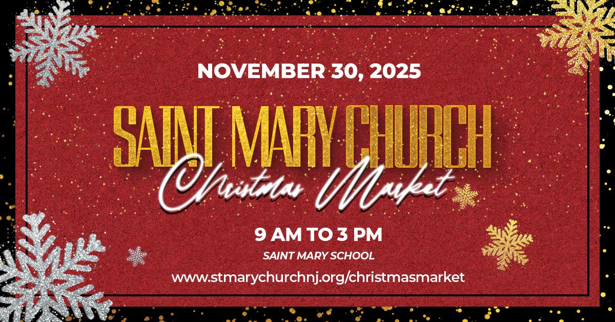 The Parish of Saint Mary’s Fifth Annual Christmas Market