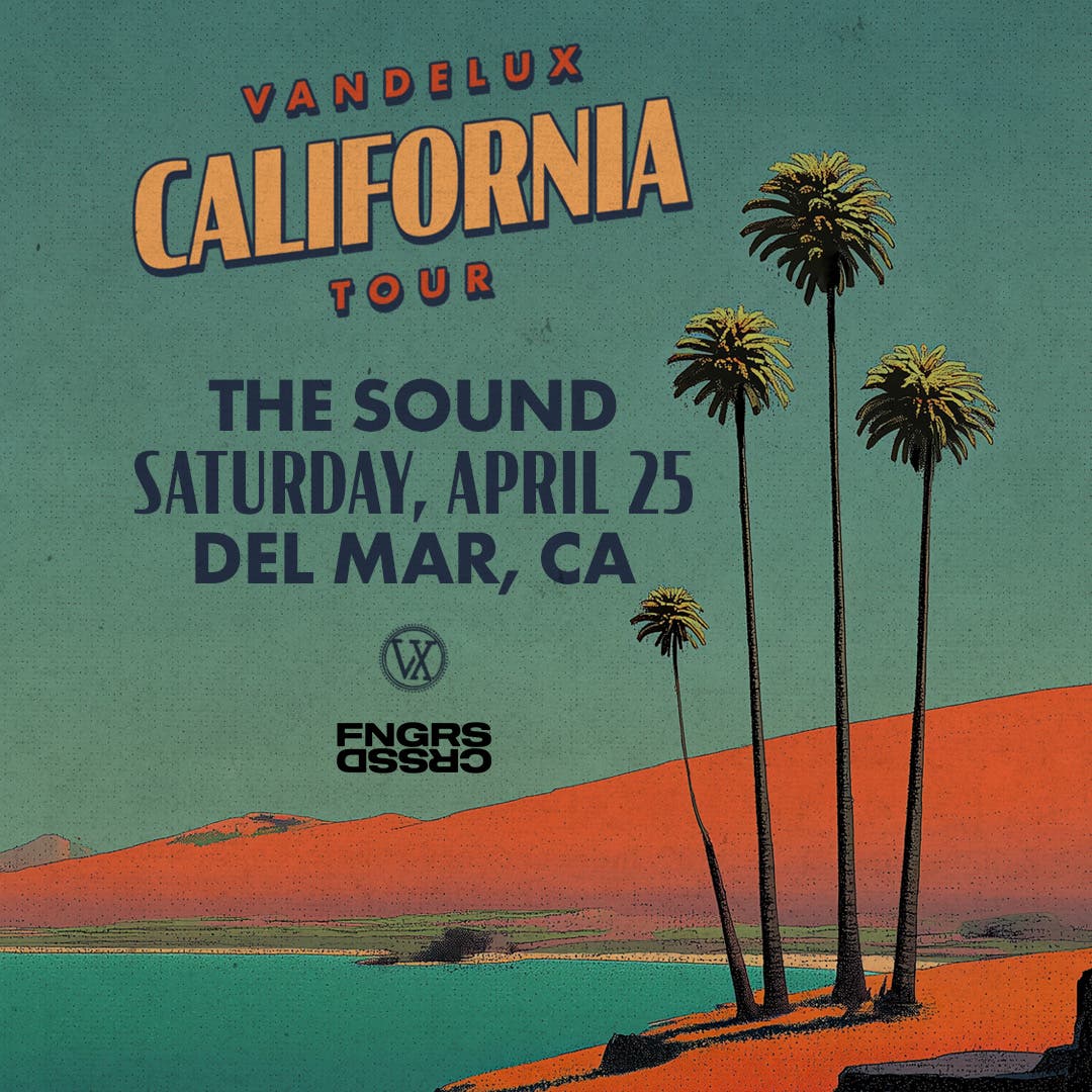 Vandelux - California Tour