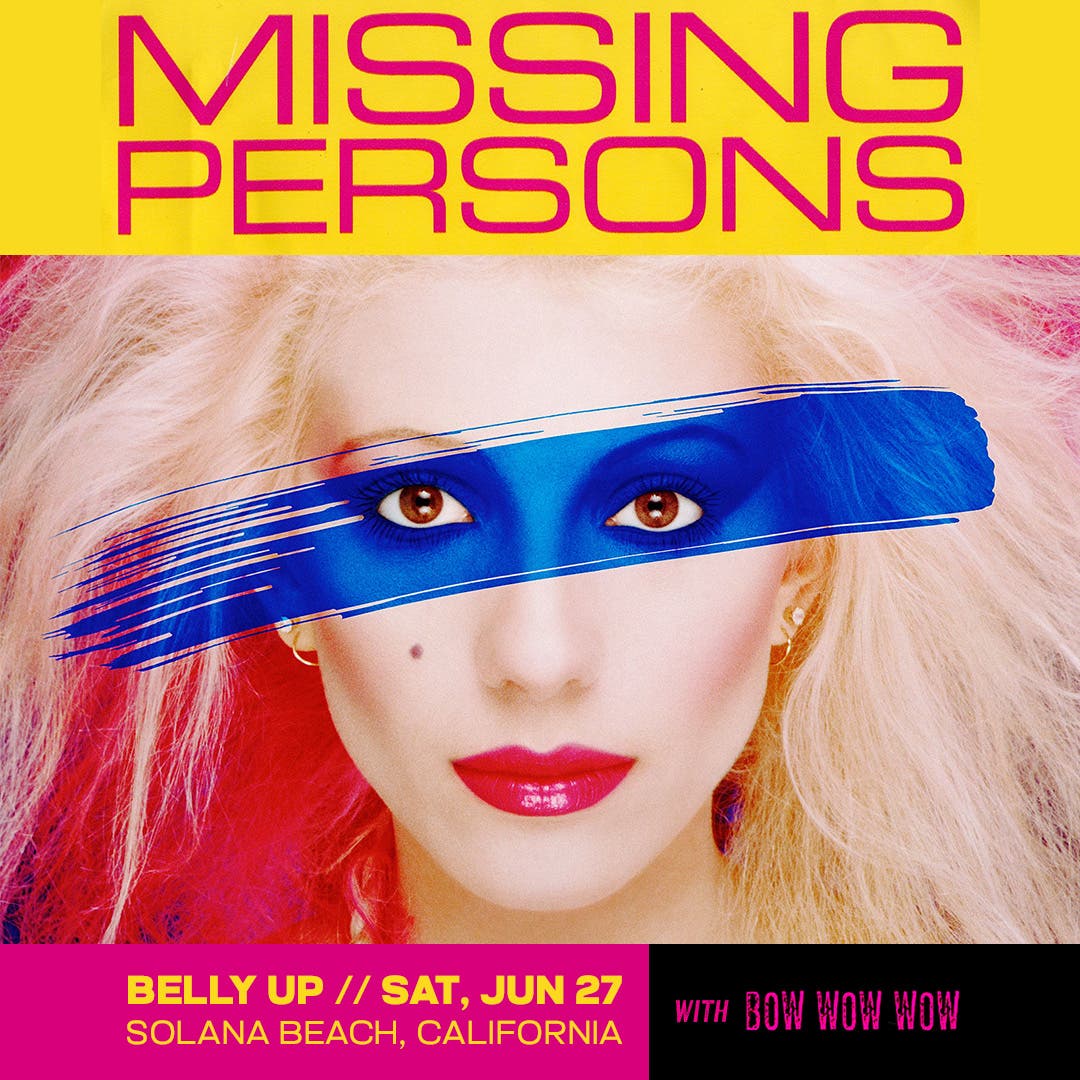 Missing Persons w/ Bow Wow Wow