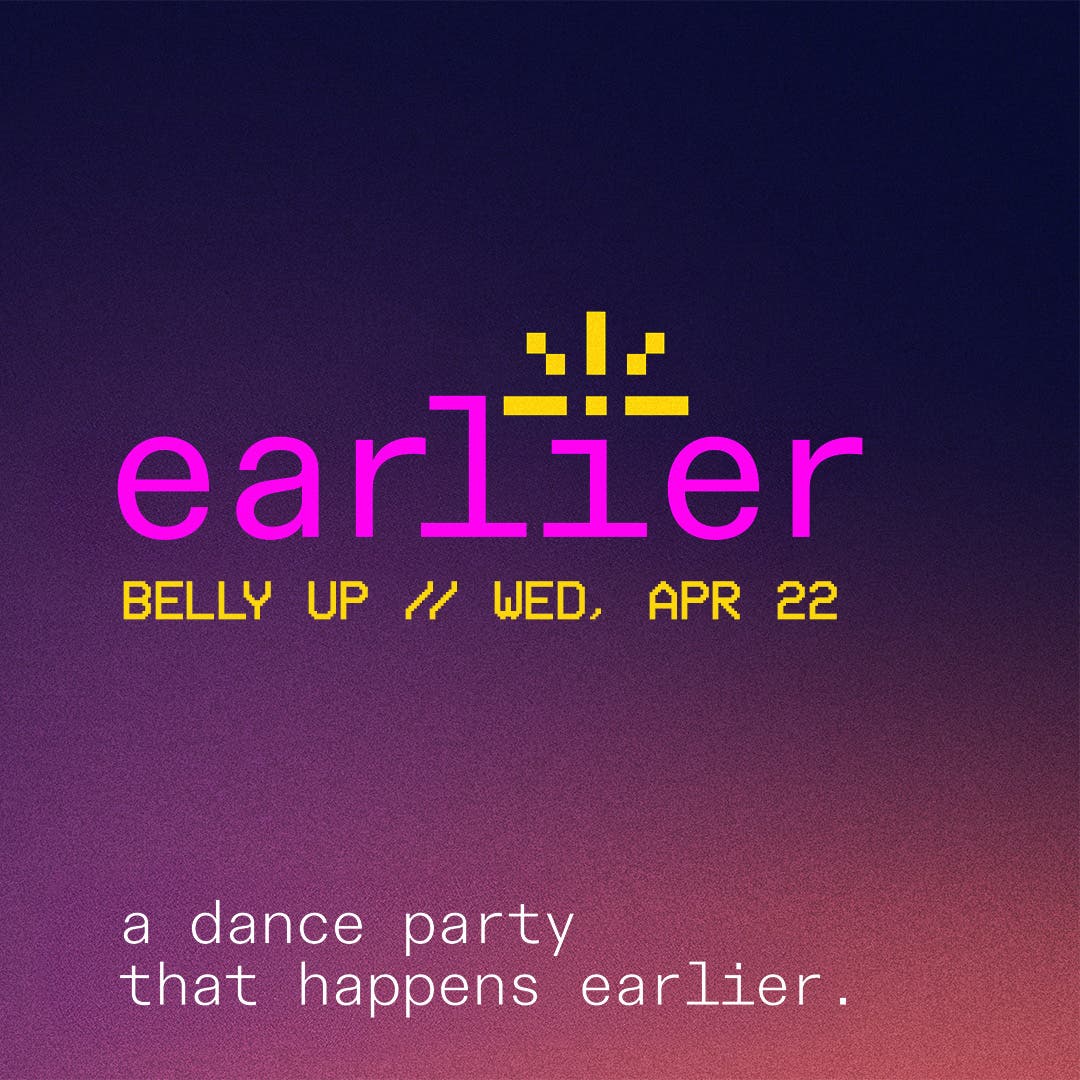 earlier w/ DJ Senzø