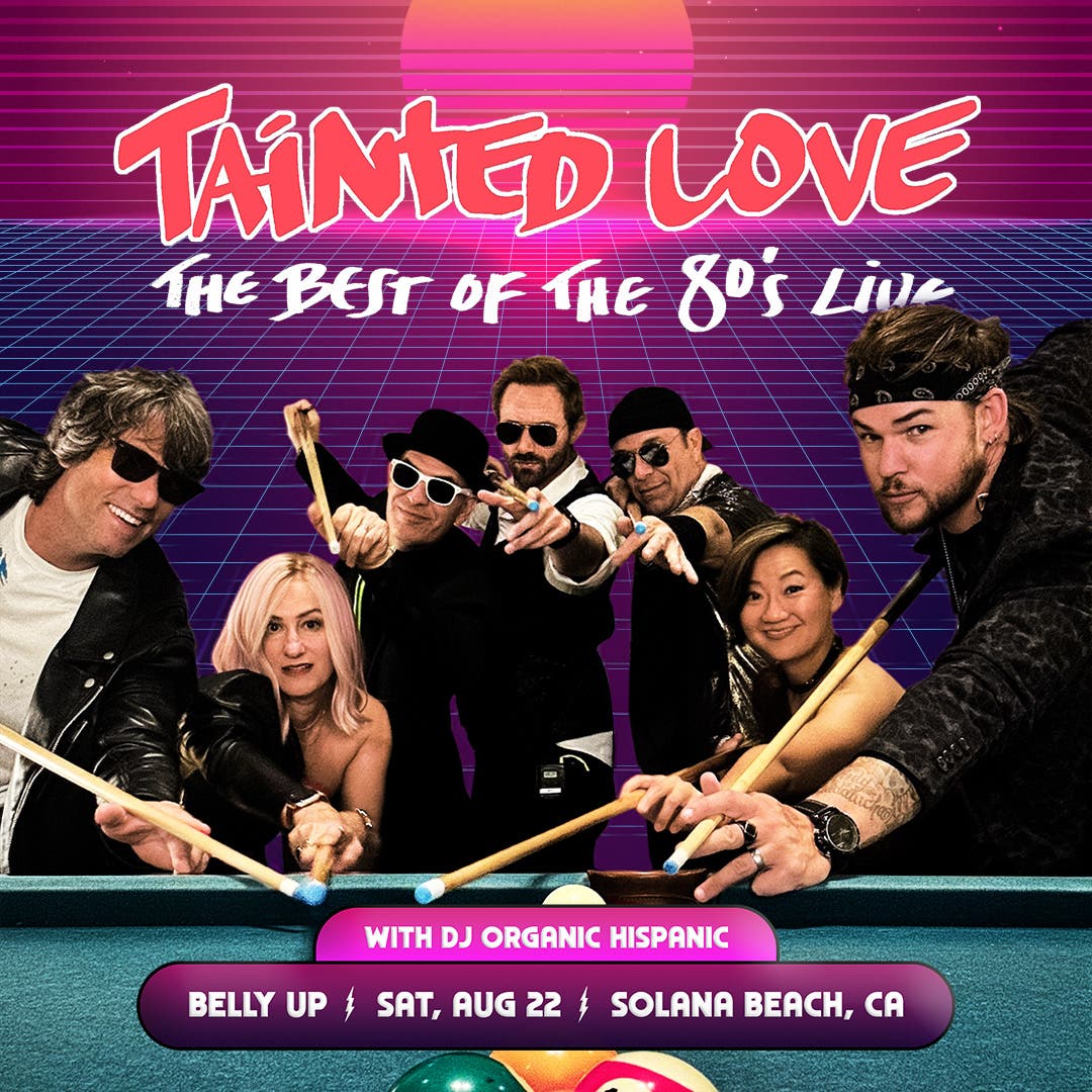 Tainted Love w/ DJ Organic Hispanic