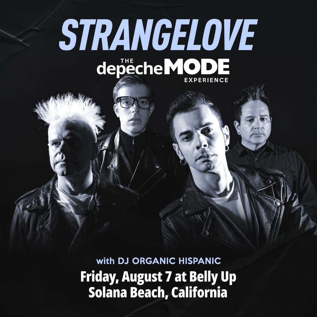 Aug 7 | Strangelove, DJ Organic Hispanic | Encinitas, CA Patch